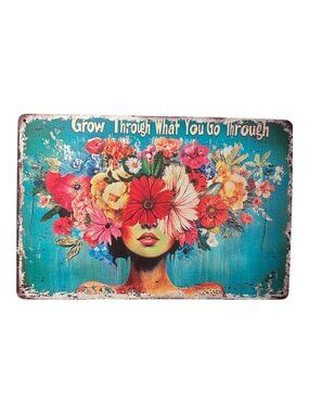 Grow Through What You Go Through Vintage Metal Sign 8x12 Floral Wall Boho Decor